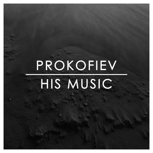 Prokofiev: His Music