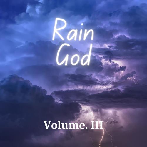 Rain God, Vol. 3