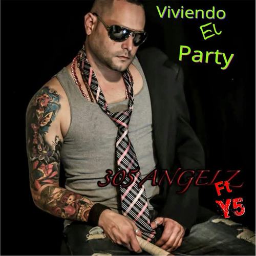 Viviendo el Party (feat. Y5)