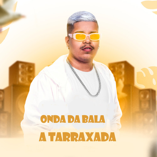 Onda da Bala