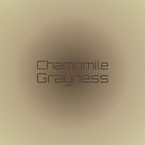 Chamomile Grayness