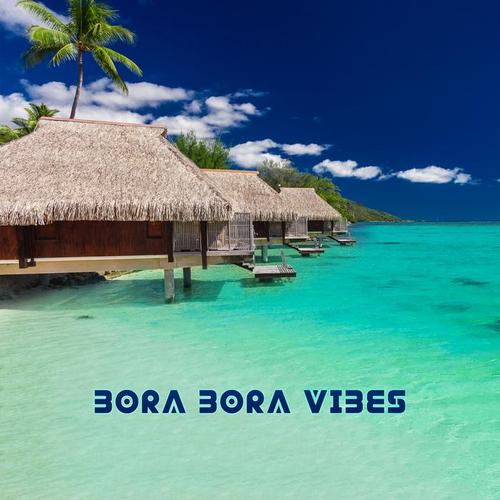 Bora Bora Vibes