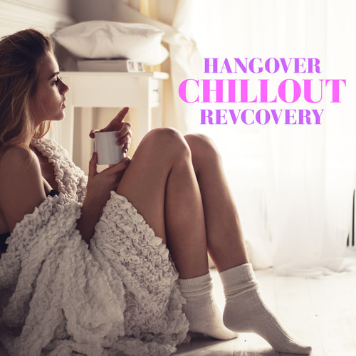 Hangover Chillout Recovery