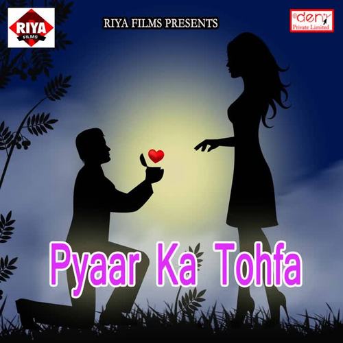 Pyaar Ka Tohfa