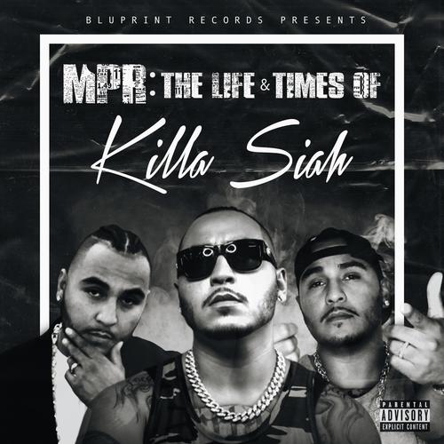 Money Power & Respect: The Life & Times of Killa Siah (Explicit)