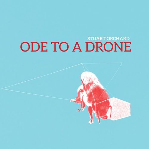 Ode to a Drone