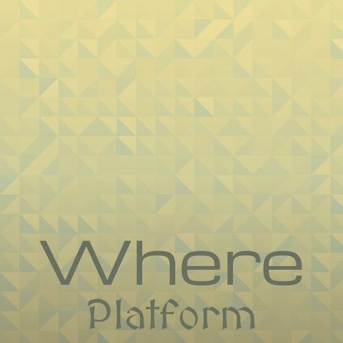 Where Platform