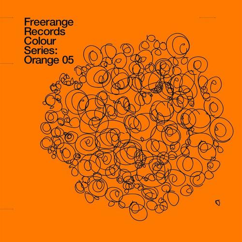 Freerange Records Presents Colour Series: Orange 05