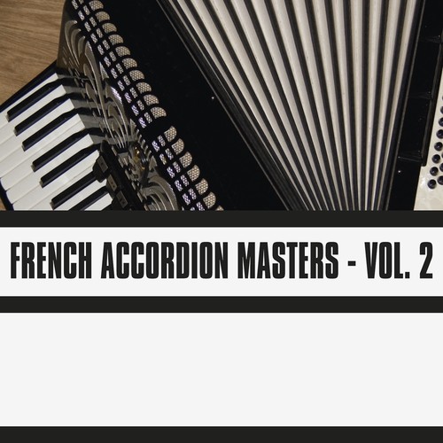 French Accordion Masters, Vol. 2