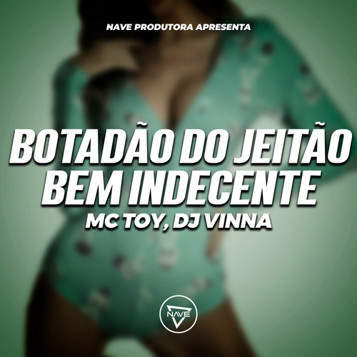 Botadão do Jeitão Bem Indecente (Explicit)