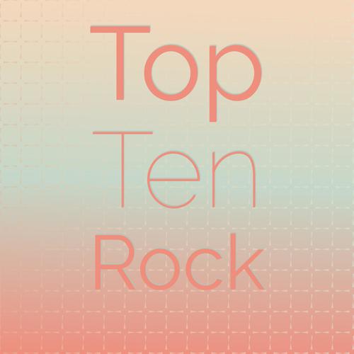 Top Ten Rock