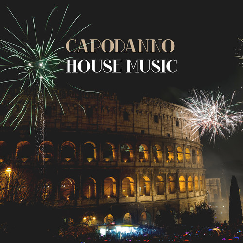 Capodanno House Music (Explicit)