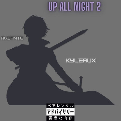 Up All Night 2 (Explicit)