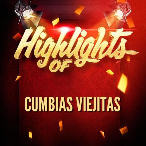 Highlights Of Cumbias Viejitas