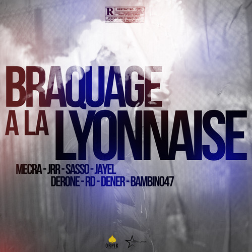 Braquage à la lyonnaise (Explicit)