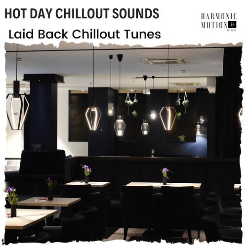 Hot Day Chillout Sounds - Laid Back Chillout Tunes