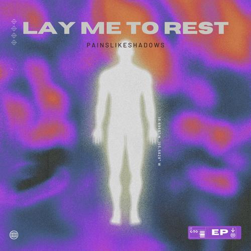 Lay me to Rest (Explicit)