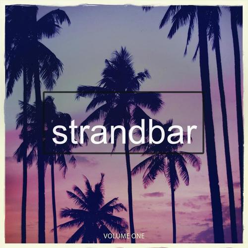 Strandbar, Vol. 1 (Perfect Beachbar & Bartender Music)