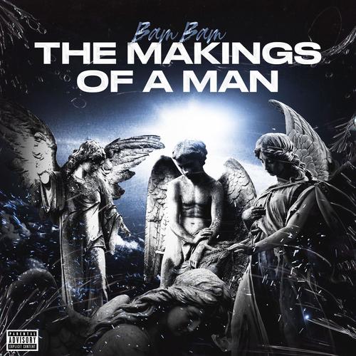 The Makings of a Man (Explicit)