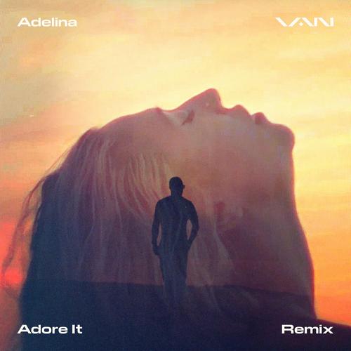 Adore It (feat. Adelina)