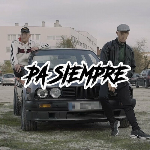 Pa Siempre (Explicit)