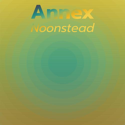 Annex Noonstead