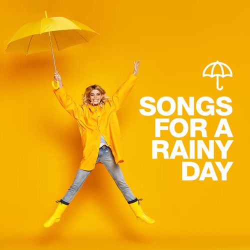 Songs For A Rainy Day (Explicit)