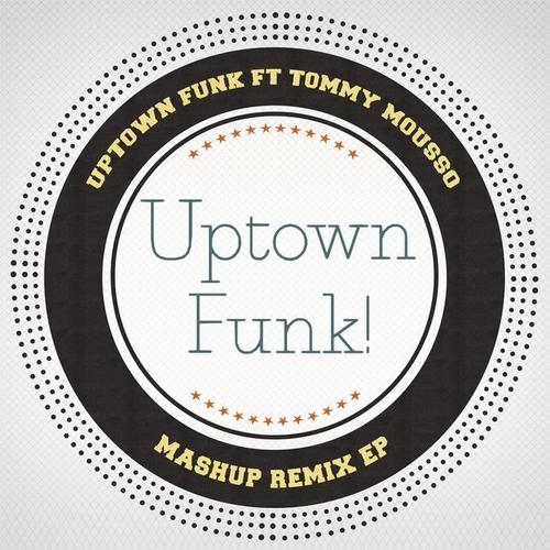 Uptown Funk (Mashup Remixes)