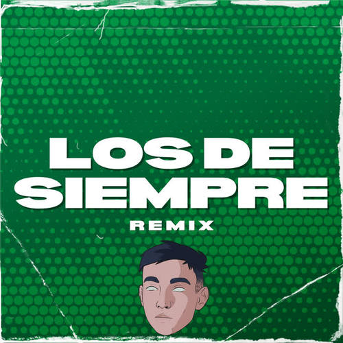 Los de Siempre (Remix)