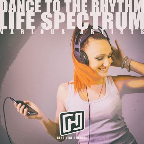 Dance to the Rhythm Life Spectrum