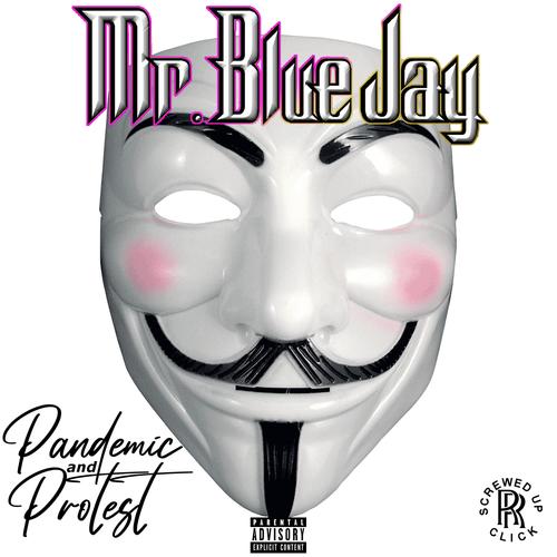 Pandemic and Protest (Explicit)