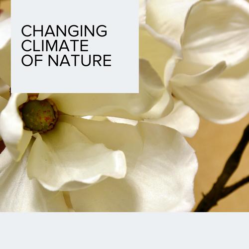 Changing Climate of Nature