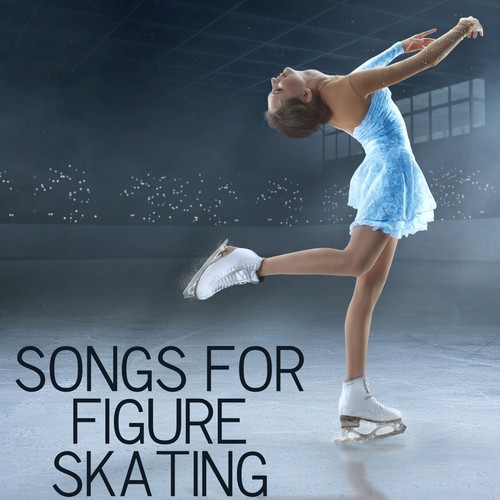 Songs for Figure Skating