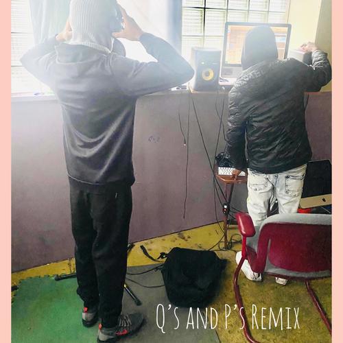 Q's & P's (remix) [Explicit]