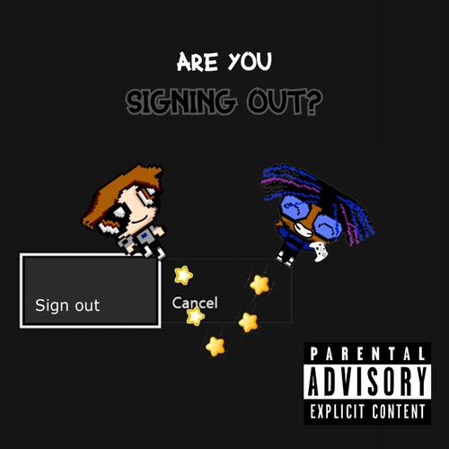 signing out (Explicit)