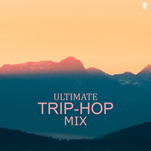 Ultimate Trip-Hop Mix