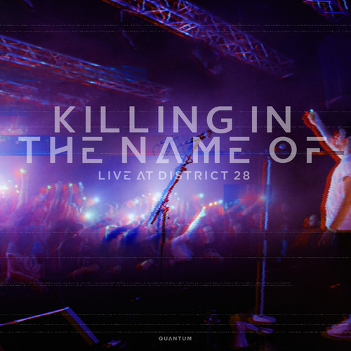 Killing In The Name (Live) [Explicit]