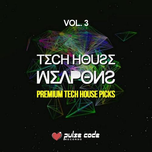 Tech House Weapons, Vol. 3 (Premium Tech House Picks)