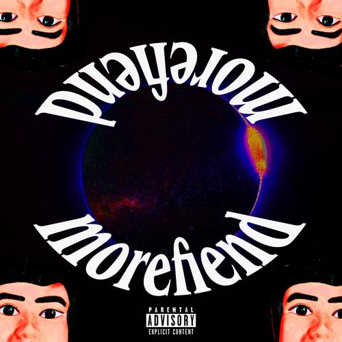 morefiend (Explicit)