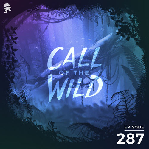 287 - Monstercat: Call of the Wild