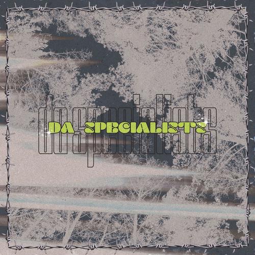 Da Specialists (Explicit)