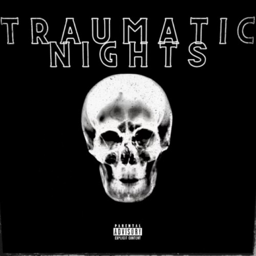 Traumatic Nights (Explicit)