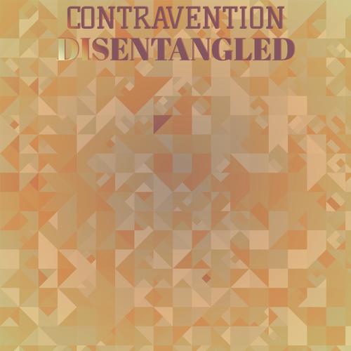 Contravention Disentangled