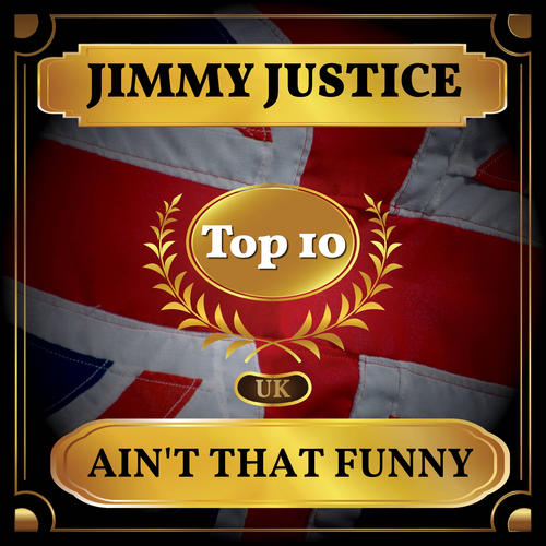 Ain't That Funny (UK Chart Top 40 - No. 8)