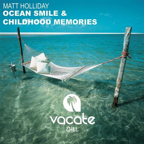 Ocean Smile & Childhood Memories