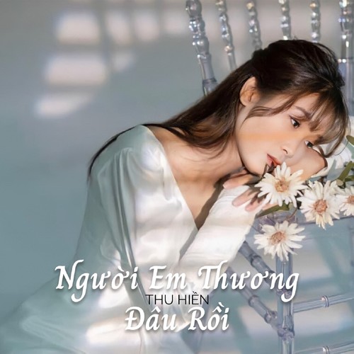 Người Thương Em Đâu Rồi