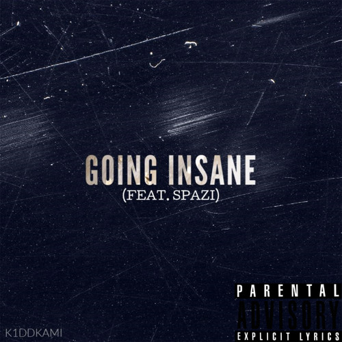 Going Insane (Explicit)