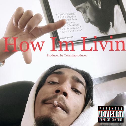 How Im Livin (Explicit)