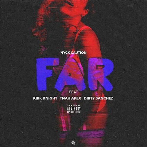 FAR (feat. T'nah) [Explicit]