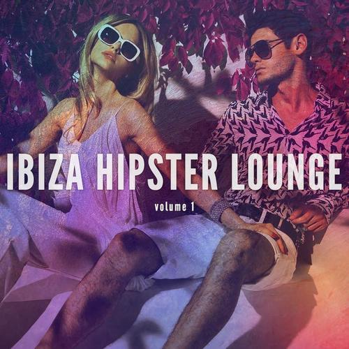 Ibiza Hipster Lounge, Vol. 1 (Cool Relaxing Music)